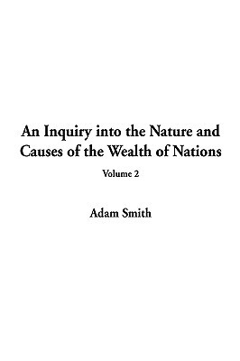 An Inquiry Into the Nature and Causes of the We... 1404310010 Book Cover