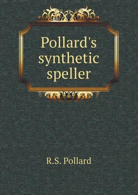 Pollard's synthetic speller 5518638272 Book Cover