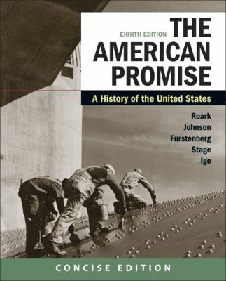 The American Promise: A Concise History, Combin... 1319209017 Book Cover