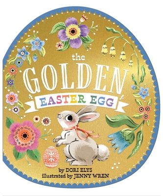 The Golden Easter Egg B0H58KJHWY Book Cover