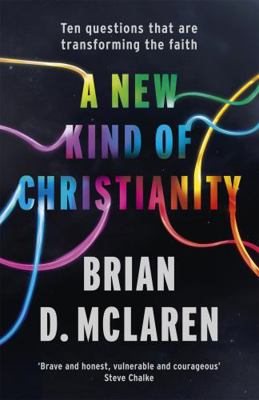 A New Kind of Christianity: Ten Questions That ... 0340995491 Book Cover