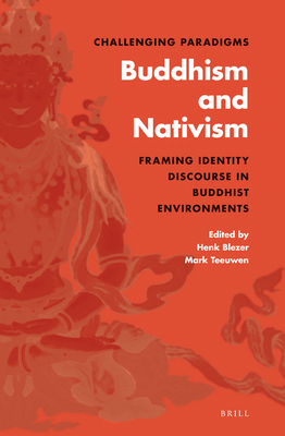 Challenging Paradigms: Buddhism and Nativism: F... 9004231072 Book Cover