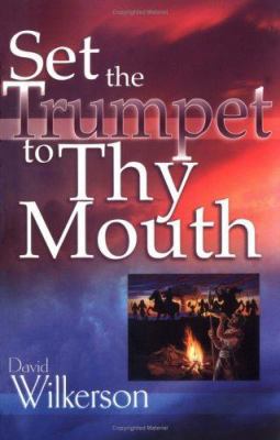 Set the Trumpet to Thy Mouth 0883686406 Book Cover