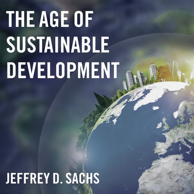 The Age of Sustainable Development 1665297468 Book Cover