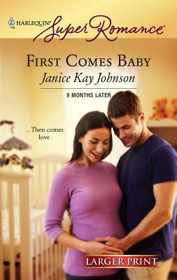 First Comes Baby [Large Print] 0373781504 Book Cover