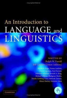 An Introduction to Language and Linguistics 0521847680 Book Cover