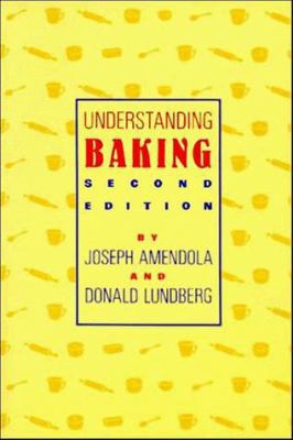 Understanding Baking, 2nd Edition 0471284572 Book Cover