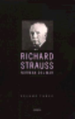 Richard Strauss: A Critical Commentary on His L... 0801493196 Book Cover