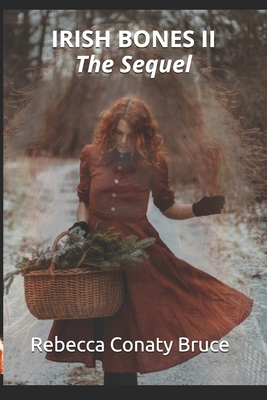 Irish Bones II: The sequel B08PJ2Y3PS Book Cover