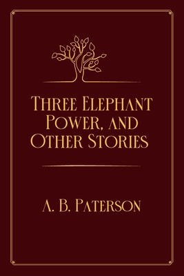 Three Elephant Power, and Other Stories: Red Pr... Book Cover