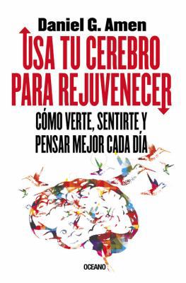 USA Tu Cerebro Para Rejuvenecer: C?mo Verte, Se... [Spanish] 6077352225 Book Cover