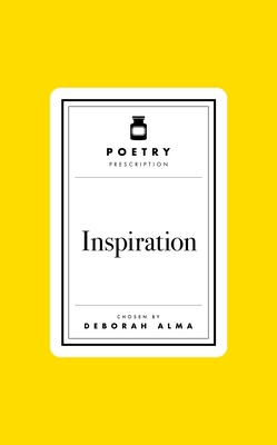 Poetry Prescription: Inspiration 1035061570 Book Cover