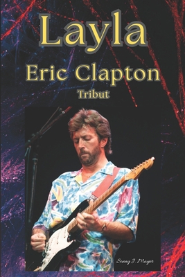 Layla: Eric Clapton Tribut [German] B0DYDZMV9G Book Cover