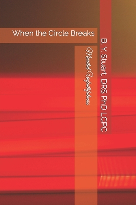 When the Circle Breaks: Marital Unfaithfulness 1452808511 Book Cover