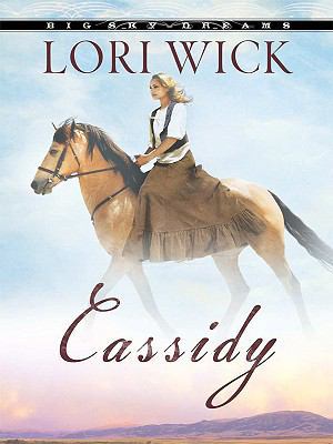 Cassidy (Big Sky Dreams, Book 1) [Large Print] 0786299126 Book Cover