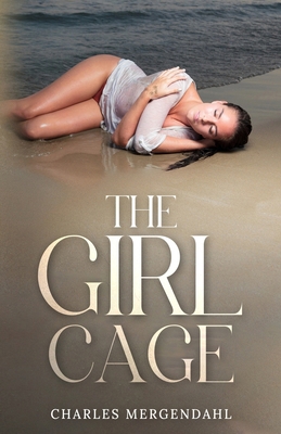 The Girl Cage 1962896498 Book Cover