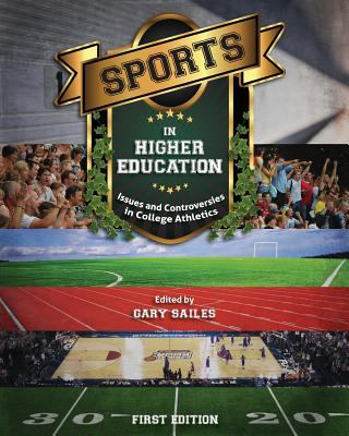 Sports in Higher Education: Issues and Controve... 1609274865 Book Cover