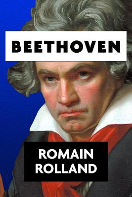 Beethoven by Romain Rolland [Large Print] 1981816550 Book Cover