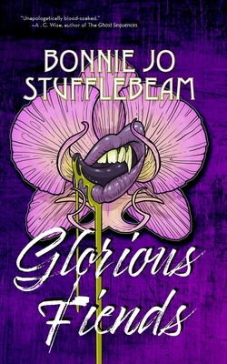 Glorious Fiends 1630230669 Book Cover