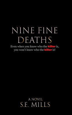 Nine Fine Deaths: Even when you know who the ki... 1966155042 Book Cover