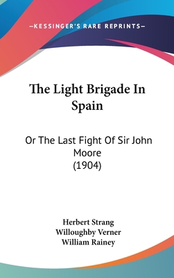 The Light Brigade In Spain: Or The Last Fight O... 1437415784 Book Cover