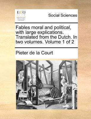 Fables Moral and Political, with Large Explicat... 1140879146 Book Cover