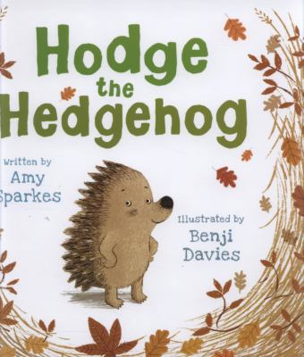 Hodge the Hedgehog 1845394232 Book Cover