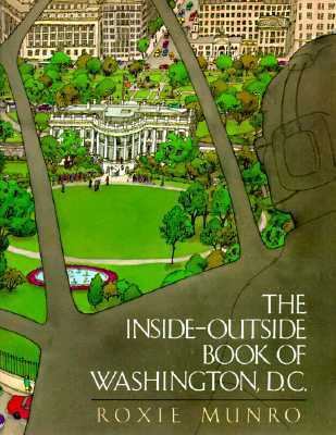 The Inside-Outside Book of Washington, D.C. 0525442987 Book Cover