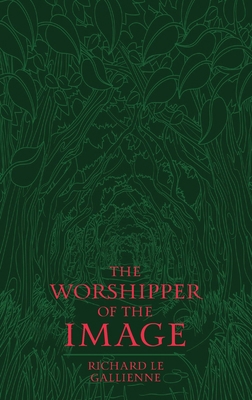 The Worshipper of the Image 1763870006 Book Cover