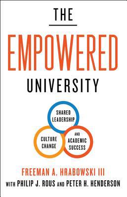 The Empowered University: Shared Leadership, Cu... 1421432919 Book Cover