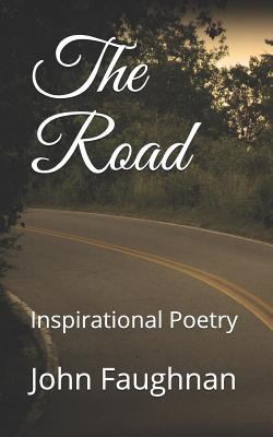 The Road: Inspirational Poetry 1719877467 Book Cover