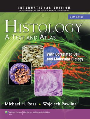 Histology: A Text and Atlas: With Correlated Ce... 1451101503 Book Cover