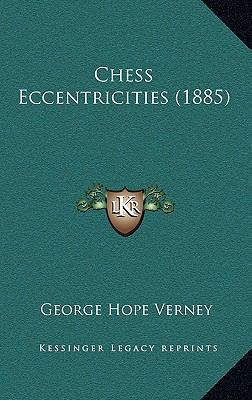 Chess Eccentricities (1885) 1166515176 Book Cover