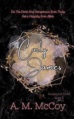 Carly James 1965903169 Book Cover