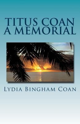 Titus Coan a Memorial 1535276673 Book Cover