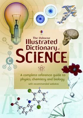 The Usborne Illustrated Dictionary of Science 0794518478 Book Cover
