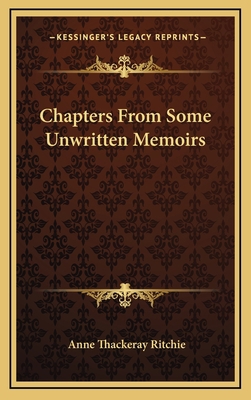 Chapters from Some Unwritten Memoirs 1163468614 Book Cover