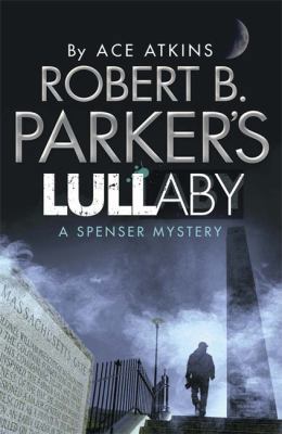 Robert B. Parker's Lullaby (A Spenser Mystery) ... 1780879881 Book Cover