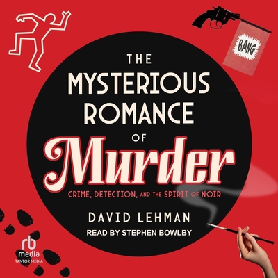 The Mysterious Romance of Murder: Crime, Detect... B0C2T4DYQ3 Book Cover