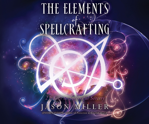 The Elements of Spellcrafting: 21 Keys to Succe... 1666507148 Book Cover