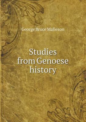 Studies from Genoese history 5518645090 Book Cover