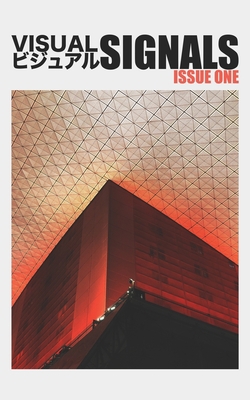 Visual Signals: (Issue One) B08GVCMYBB Book Cover