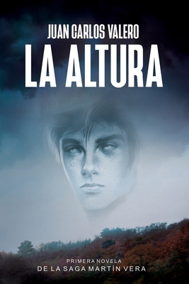 La Altura: Primera novela de la Saga Martín Vera [Spanish] 8409218208 Book Cover