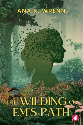 The Wilding of Em's Path 3690060338 Book Cover