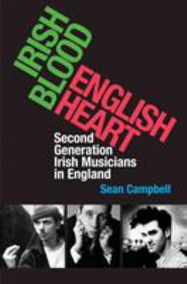 Irish Blood, English Heart: Second Generation I... 1859184618 Book Cover