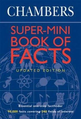 Chambers Super-Mini Book of Facts 055010075X Book Cover