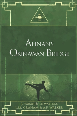 Ahnan's Okinawan Bridge B08N3KQFBR Book Cover