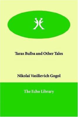 Taras Bulba and Other Tales 1847022820 Book Cover