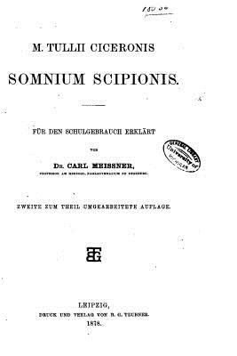 M. Tullii Ciceronis Somnium Scipionis [Latin] 1533058725 Book Cover