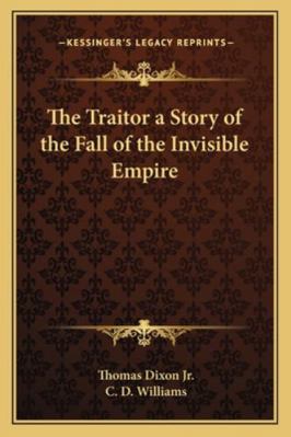 The Traitor a Story of the Fall of the Invisibl... 1162725710 Book Cover